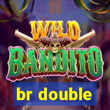 br double